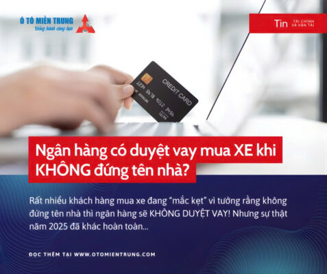 ngân hàng có duyệt vay mua xe khi không đứng tên nhà