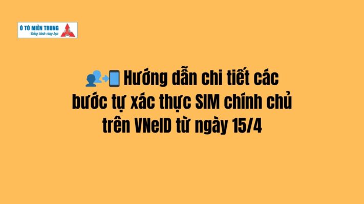 xác thực SIM trên VNeID