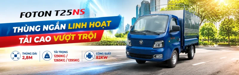 Phiên bản Foton T25NS thùng mui bạt thiết kế cứng cáp, dễ dàng bốc xếp hàng hóa..
